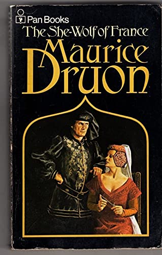 The She-Wolf of France (9780330233293) by Maurice Druon