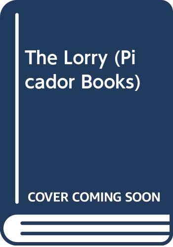 9780330233514: The Lorry (Picador Books)