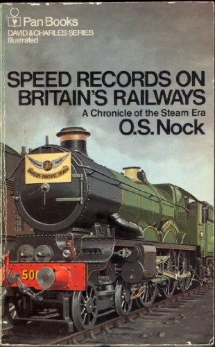 Imagen de archivo de Speed Records on Britain's Railways: A Chronicle of the Steam Era a la venta por WorldofBooks