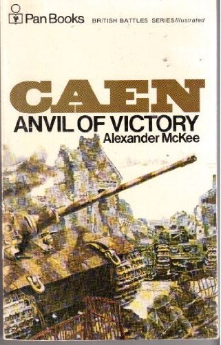 Imagen de archivo de Caen: Anvil of Victory (British Battles) a la venta por WorldofBooks