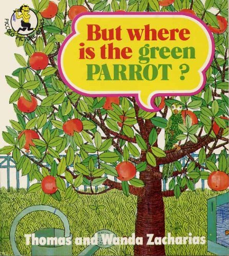 9780330233880: But Where is the Green Parrot? (Piccolo Picture Books)