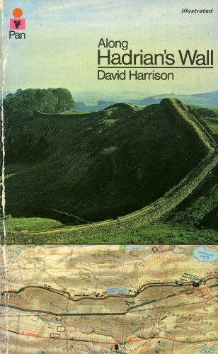 Along Hadrian's Wall (9780330234689) by Harrison, David