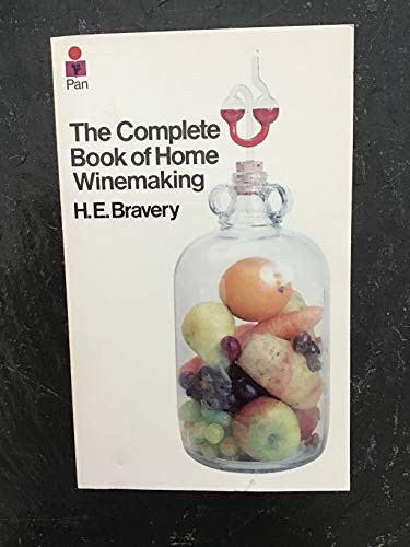 9780330235037: The Complete Book of Home Winemaking