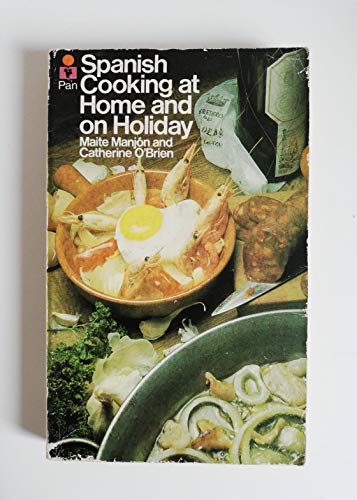 9780330235129: Spanish cooking at home and on holiday