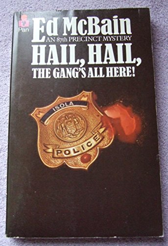 'HAIL, HAIL, THE GANG'S ALL HERE!' (9780330235495) by Ed McBain