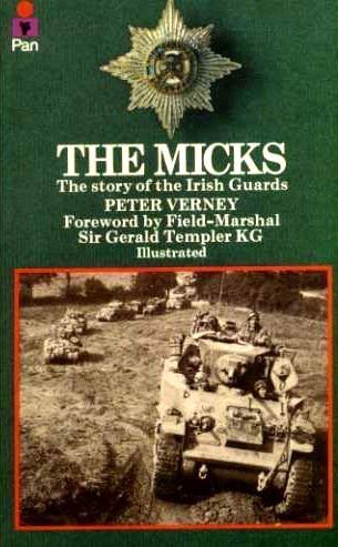 Beispielbild fr The Micks : the story of the Irish Guards zum Verkauf von Wonder Book
