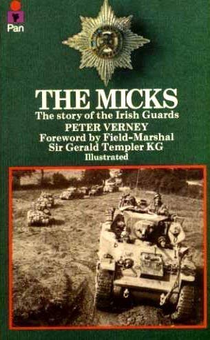 9780330236324: The Micks : the story of the Irish Guards