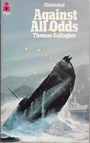 Beispielbild fr Against All Odds : Midget Submarines Against the 'Tirpitz' zum Verkauf von Better World Books