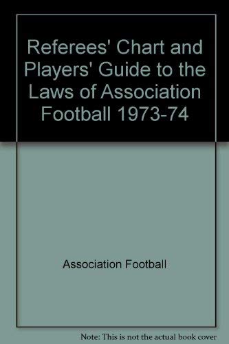 9780330236683: Referees' Chart and Players' Guide to the Laws of Association Football