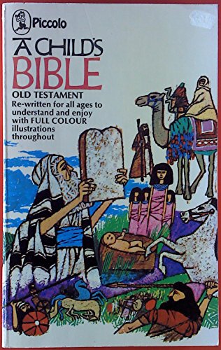 Beispielbild fr A Child's Bible zum Verkauf von SecondSale