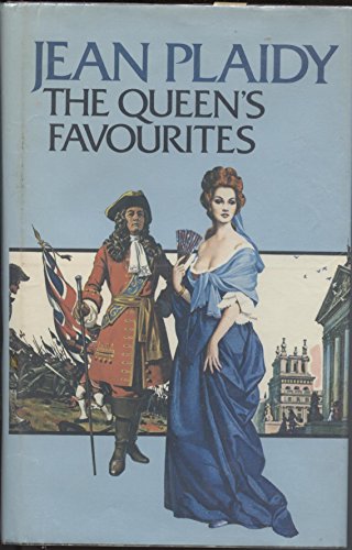 9780330237017: Queen's Favourites (Stuart saga / Jean Plaidy)