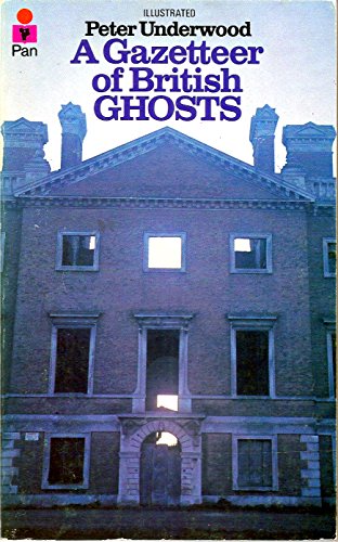 9780330237284: Gazetteer of British Ghosts