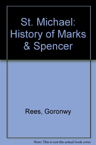 Imagen de archivo de St. Michael: History of Marks & Spencer a la venta por AwesomeBooks