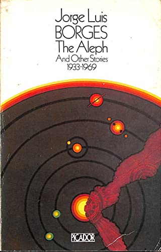 Imagen de archivo de The Aleph and Other Stories, 1933-1969 : Together with Commentaries and an Autobiographical Essay a la venta por Better World Books