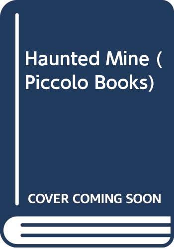 Beispielbild fr Haunted Mine (Piccolo Books) zum Verkauf von WorldofBooks