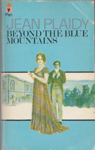 Stock image for BEYOND THE BLUE MOUNTAINS (PAN Books) Kitty Kennedy, Carolan Haredon, Katherine Masterman - Brutal England of George III, London Slums, Horrors of House of Corrections, Convict Ship, Prison Life in Penal Colony, Auction Block & SLAVERY for sale by Comic World