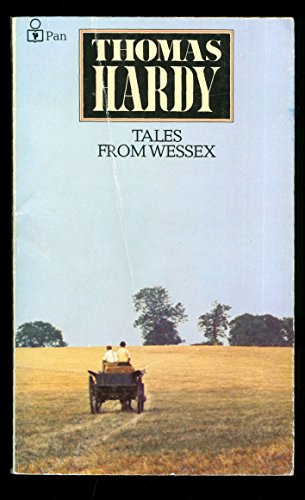Stock image for Thomas Hardy's Tales from Wessex : Contains the Six Stories Used for the BBC Television Series 'Wessex Tales' for sale by RIVERLEE BOOKS