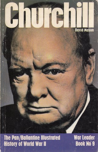 Stock image for Churchill. War Leader Book No. 9. The Pan/Ballatine Illustrated History of World War II for sale by The London Bookworm