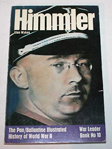 Stock image for Himmler (The Pan/Ballantine illustrated history of World War II : for sale by Hawking Books