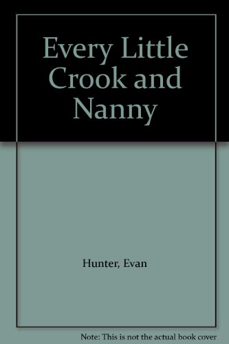 Every Little Crook and Nanny (9780330238496) by Evan Hunter