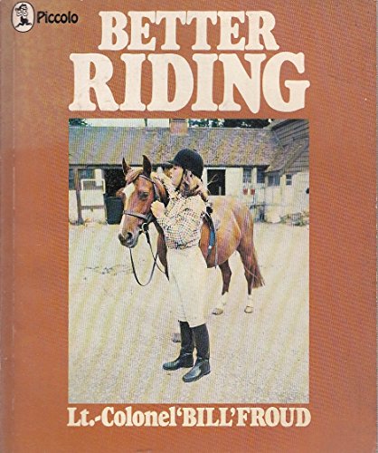 9780330239417: Better riding (A Piccolo book)