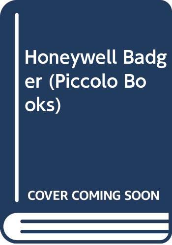 Stock image for Honeywell Badger (Piccolo Books) for sale by AwesomeBooks