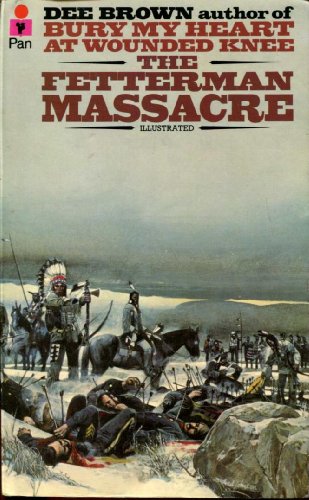 The Fetterman Massacre (9780330239844) by Dee Brown