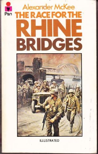 9780330240222: Race for the Rhine Bridges, 1940 and 1944-45