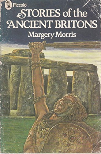 Stock image for Stories of the Ancient Britons (Piccolo Books) for sale by WorldofBooks