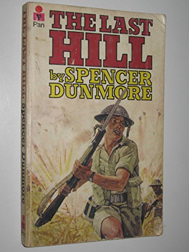 The Last Hill (9780330241342) by Spencer Dunmore