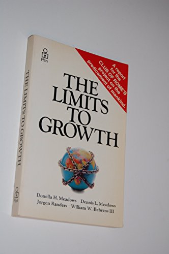 9780330241694: The Limits to Growth: A Report for the Club of Rome's Project on the Predicament of Mankind