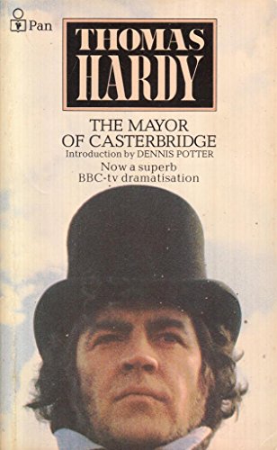 Beispielbild fr The Life and Death of the Mayor of Casterbridge : A Story of a Man of Character zum Verkauf von Better World Books