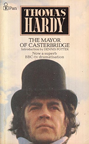 Stock image for The Life and Death of the Mayor of Casterbridge : A Story of a Man of Character for sale by Better World Books