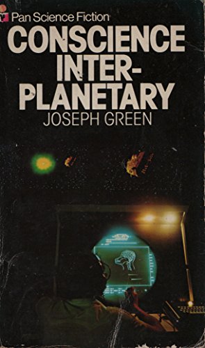 Conscience Interplanetary (Pan science fiction) (9780330242097) by Green, Joseph