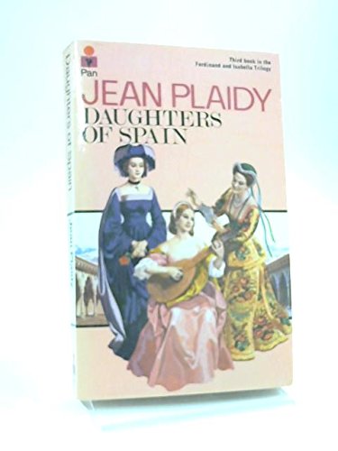 Daughters of Spain (9780330242240) by Plaidy, Jean