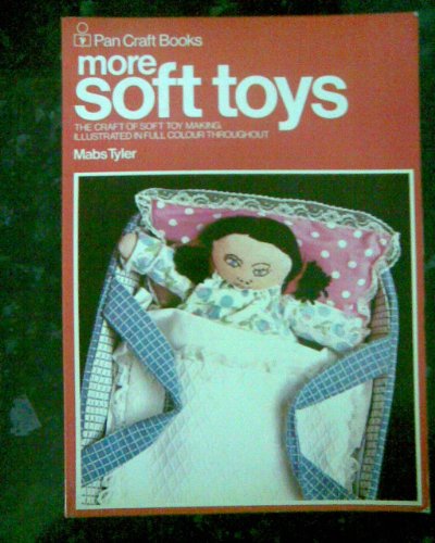 Stock image for More Soft Toys (Craft Books) for sale by WorldofBooks