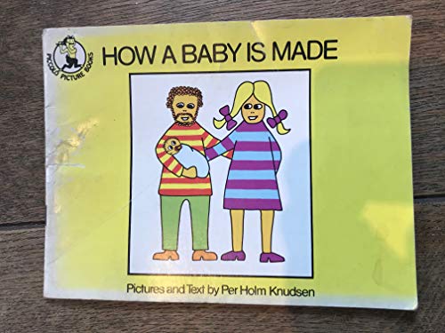 Imagen de archivo de How a Baby Is Made (Piccolo Picture Books) a la venta por GF Books, Inc.