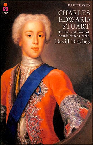 Charles Edward Stuart: life and time of Bonnie Prince Charlie (9780330243490) by DAICHES, David