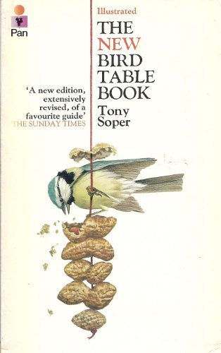 9780330243599: New Bird Table Book: A Guide to Food and Shelter for Wild Birds