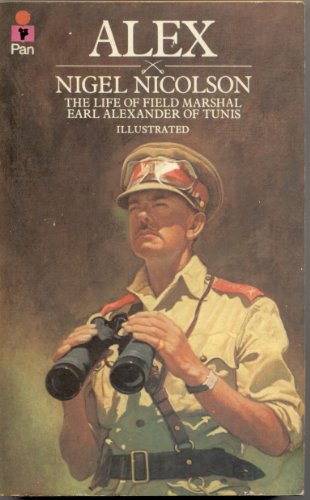 9780330243711: "Alex": Life of Field Marshal Earl Alexander of Tunis