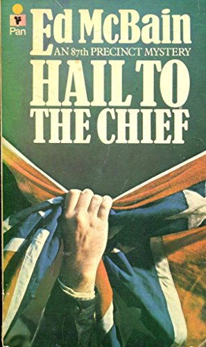 Beispielbild fr Hail to the Chief (87th Precinct) zum Verkauf von Goldstone Books