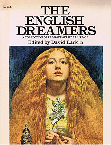 English Dreamers : A Collection of Pre-Raphaelite Paintings