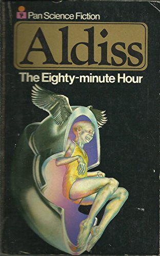 Eighty Minute Hour, The (9780330245470) by Aldiss, Brian