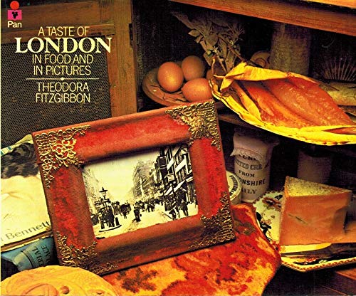 Beispielbild fr A Taste of London in Food and in Pictures zum Verkauf von Merandja Books