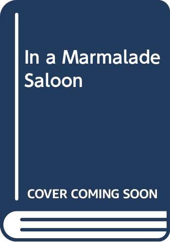 9780330246347: In a Marmalade Saloon