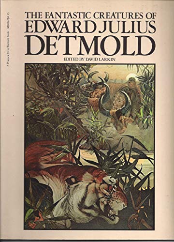Stock image for Fantastic Creatures of Edward Julius Detmold for sale by WorldofBooks