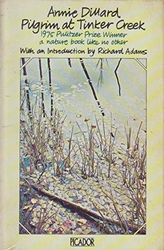 9780330247153: Pilgrim at Tinker Creek (Picador Books)
