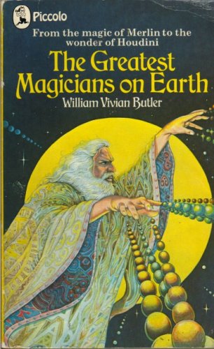 Stock image for The Greatest Magicians on Earth (from the Magic of Merlin to the Wonder of Houdini); for sale by Comic World