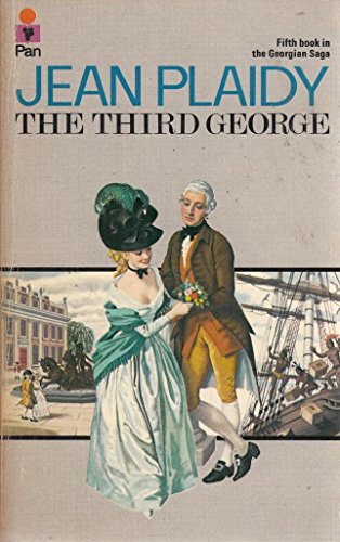 9780330247924: The third George (Georgian saga / Jean Plaidy)