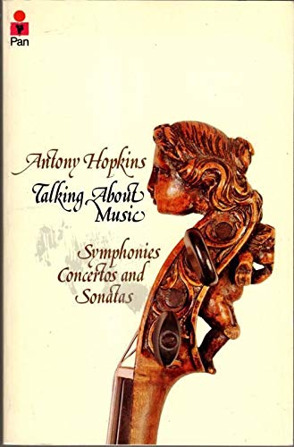 9780330248242: Talking about music: Symphonies, concertos and sonatas